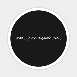 je ne regrette rien (white) Magnet